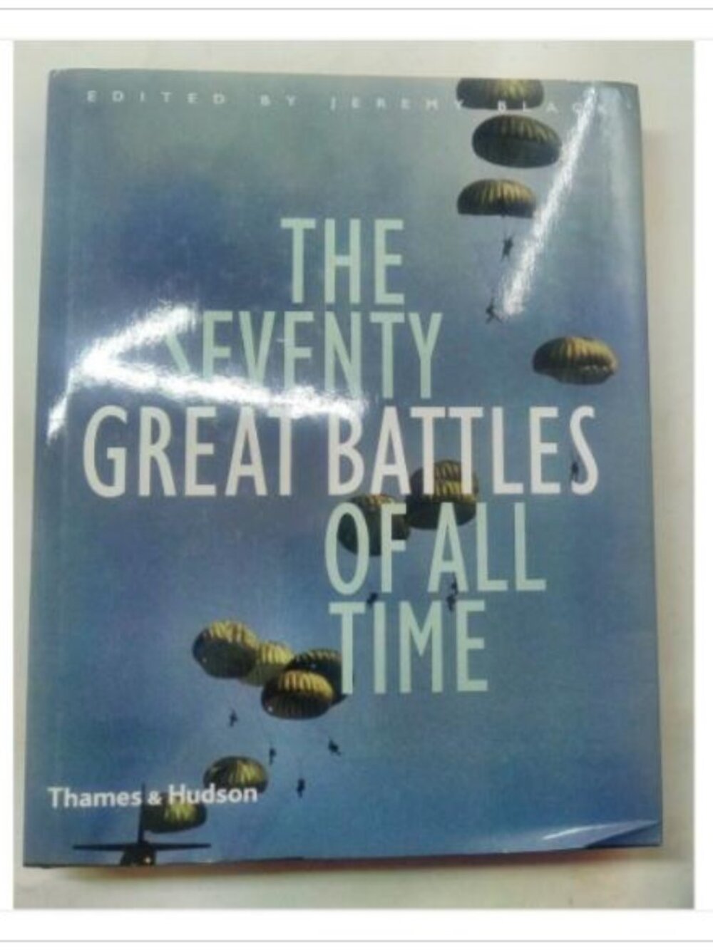 The Seventy Great Battles of All Time Military History Thames & Hudson PB